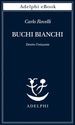 Buchi bianchi